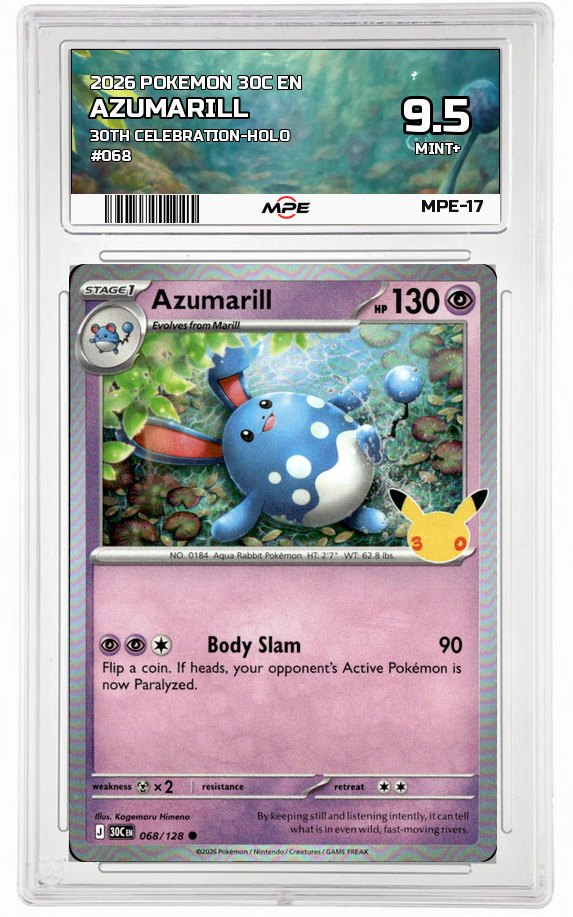 2026 POKEMON 30C EN 30th Celebration-HOLO #068 AZUMARILL MPE 9.5 MINT+ — graded card auctioned from the MPE vault