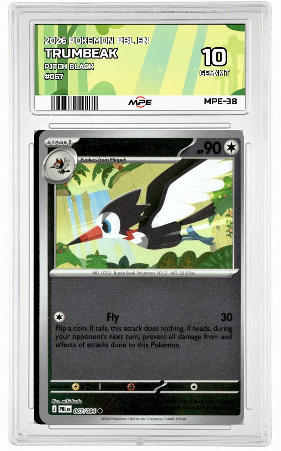 2026 POKEMON PBL EN Pitch Black #067 TRUMBEAK MPE 10 GEM/MT — graded card auctioned from the MPE vault