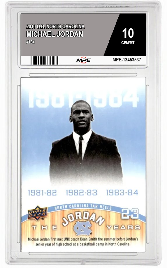 2010 U.D. NORTH CAROLINA #164 MICHAEL JORDAN MPE 10 GEM/MT — graded card auctioned from the MPE vault