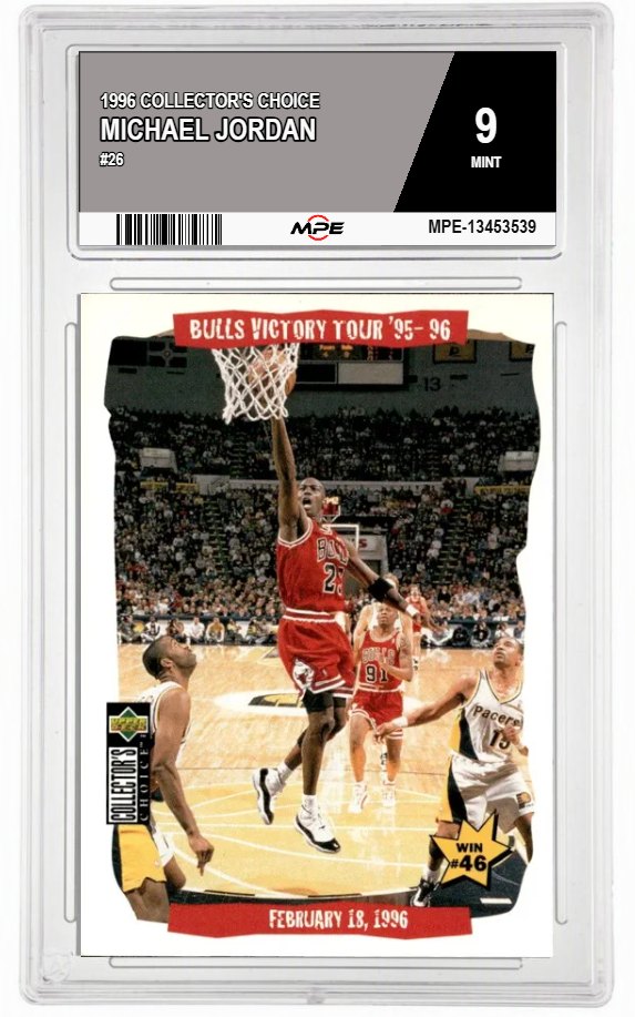 1996 COLLECTOR'S CHOICE #26 MICHAEL JORDAN MPE 9 MINT — graded card auctioned from the MPE vault
