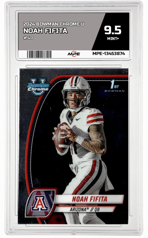 2024 BOWMAN CHROME U #140 NOAH FIFITA MPE 9.5 MINT+ — graded card auctioned from the MPE vault