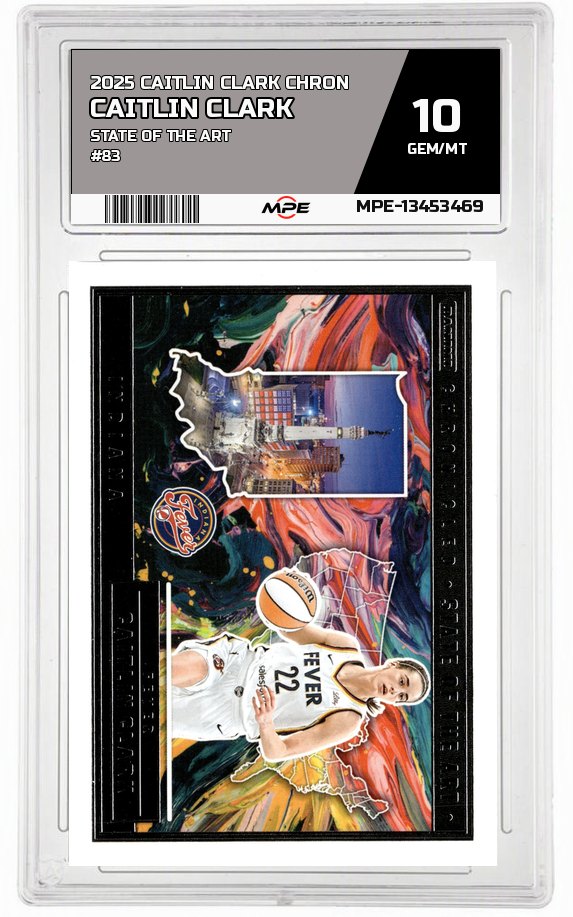 2025 CAITLIN CLARK CHRON STATE OF THE ART #83 CAITLIN CLARK MPE 10 GEM/MT — graded card auctioned from the MPE vault