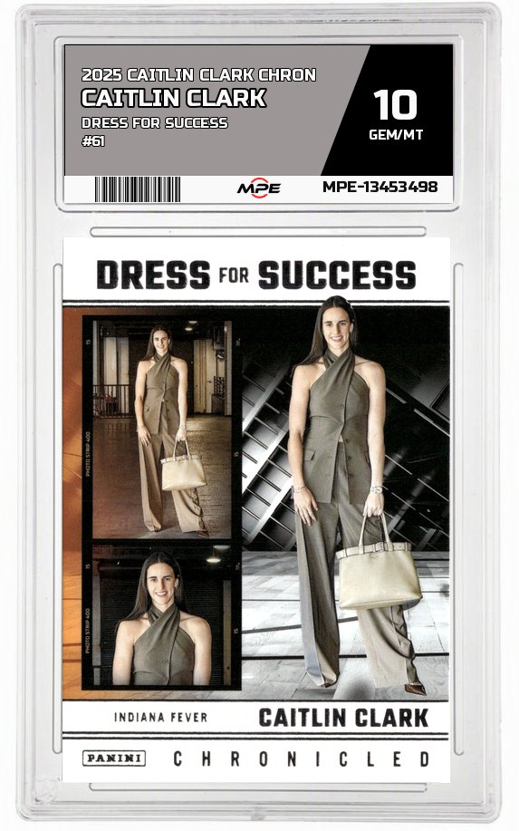 2025 CAITLIN CLARK CHRON DRESS FOR SUCCESS #61 CAITLIN CLARK MPE 10 GEM/MT — graded card auctioned from the MPE vault