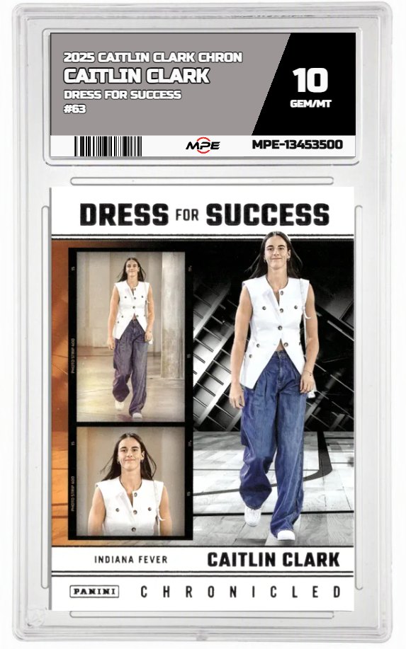 2025 CAITLIN CLARK CHRON DRESS FOR SUCCESS #63 CAITLIN CLARK MPE 10 GEM/MT — graded card auctioned from the MPE vault