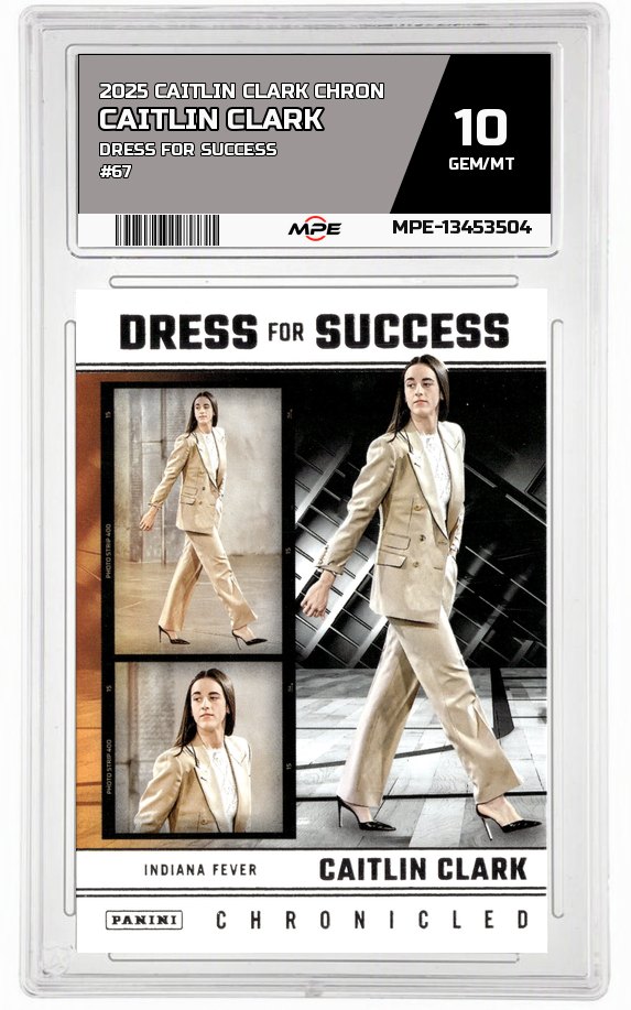 2025 CAITLIN CLARK CHRON DRESS FOR SUCCESS #67 CAITLIN CLARK MPE 10 GEM/MT — graded card auctioned from the MPE vault