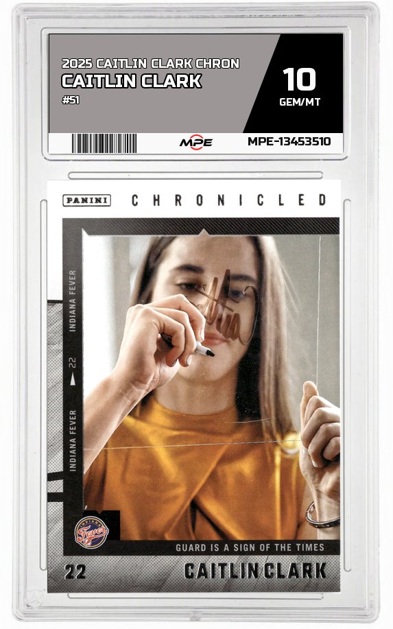 2025 CAITLIN CLARK CHRON #51 CAITLIN CLARK MPE 10 GEM/MT — graded card auctioned from the MPE vault