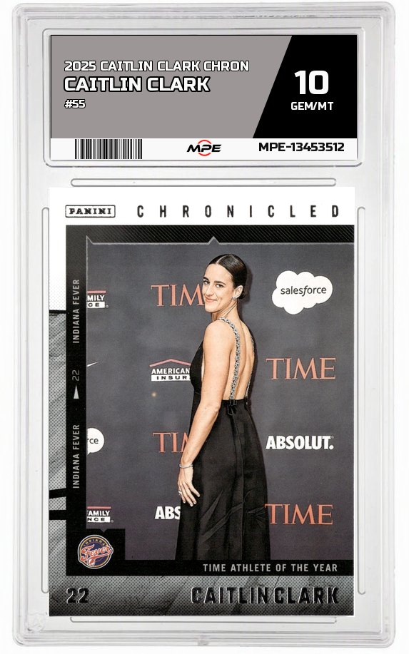 2025 CAITLIN CLARK CHRON #55 CAITLIN CLARK MPE 10 GEM/MT — graded card auctioned from the MPE vault
