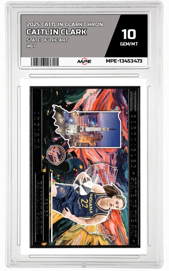 2025 CAITLIN CLARK CHRON STATE OF THE ART #87 CAITLIN CLARK MPE 10 GEM/MT — graded card auctioned from the MPE vault