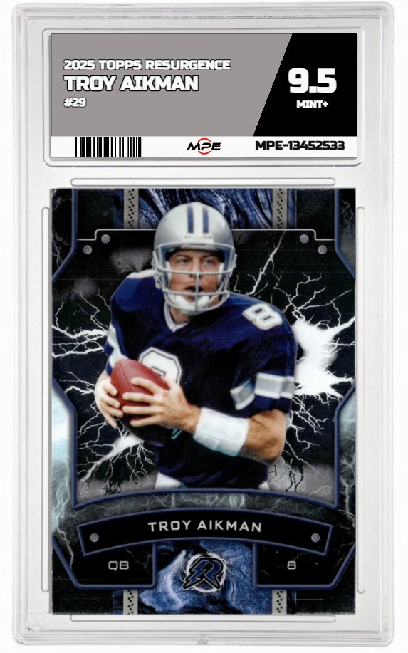 2025 TOPPS RESURGENCE #29 TROY AIKMAN MPE 9.5 MINT+ — graded card auctioned from the MPE vault