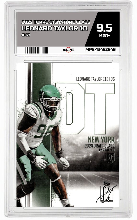 2025 TOPPS SIGNATURE CLASS #163 LEONARD TAYLOR III MPE 9.5 MINT+ — graded card auctioned from the MPE vault