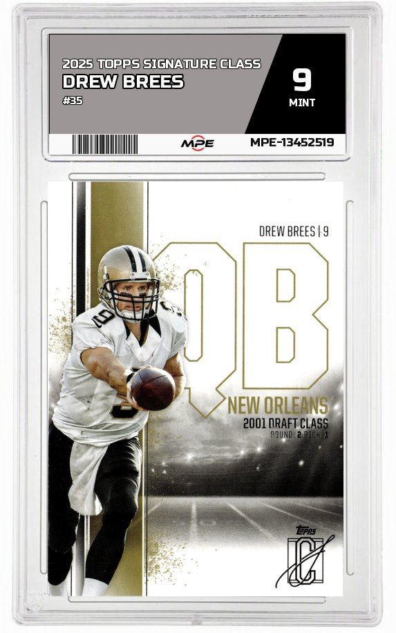 2025 TOPPS SIGNATURE CLASS #35 DREW BREES MPE 9 MINT — graded card auctioned from the MPE vault