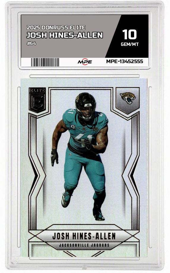 2025 DONRUSS ELITE #64 JOSH HINES-ALLEN MPE 10 GEM/MT — graded card auctioned from the MPE vault