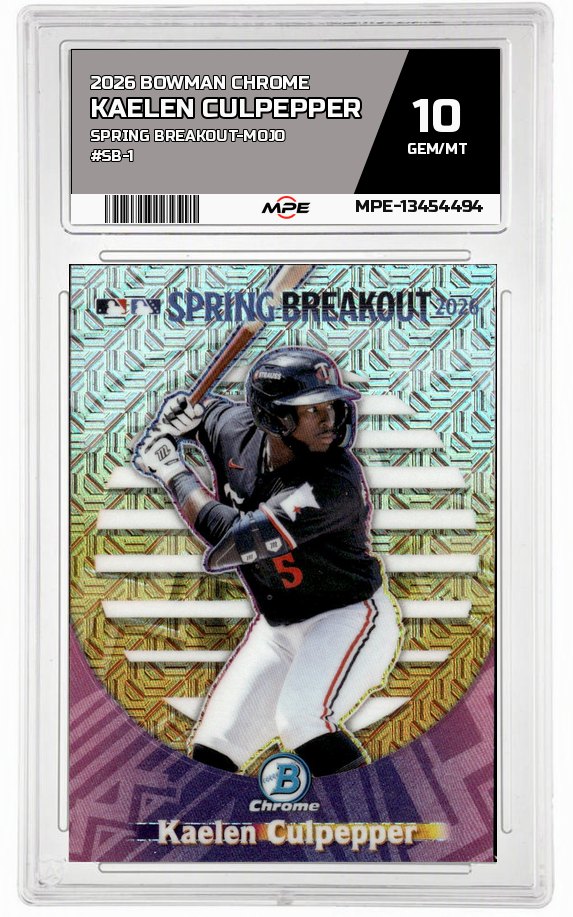 2026 BOWMAN CHROME SPRING BREAKOUT-MOJO #SB-1 KAELEN CULPEPPER MPE 10 GEM/MT — graded card auctioned from the MPE vault