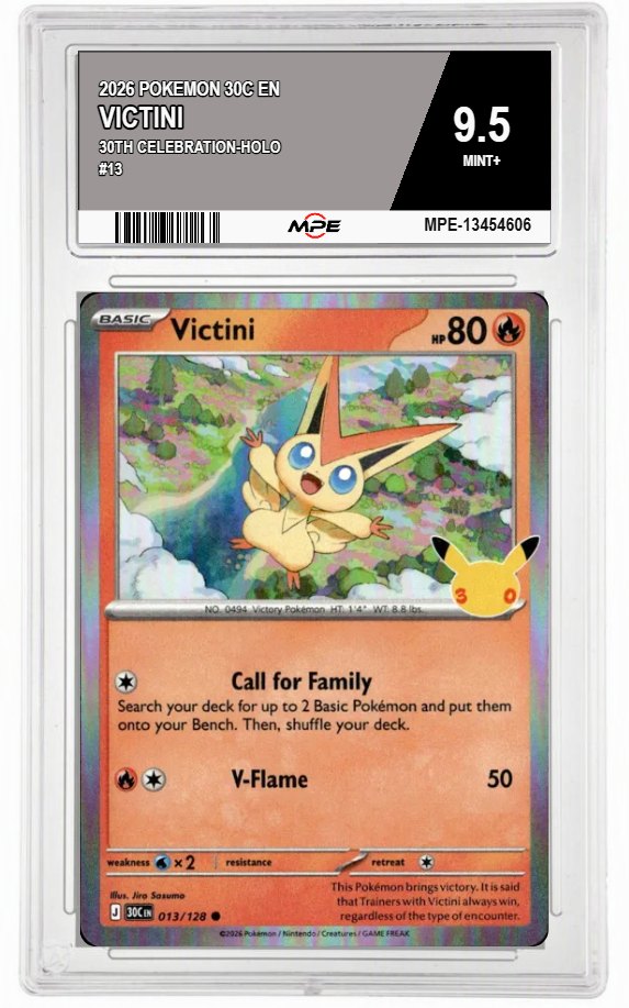 2026 POKEMON 30C EN 30th Celebration-HOLO #13 VICTINI MPE 9.5 MINT+ — graded card auctioned from the MPE vault