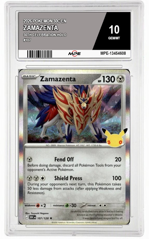 2026 POKEMON 30C EN 30th Celebration-HOLO #107 ZAMAZENTA MPE 10 GEM/MT — graded card auctioned from the MPE vault