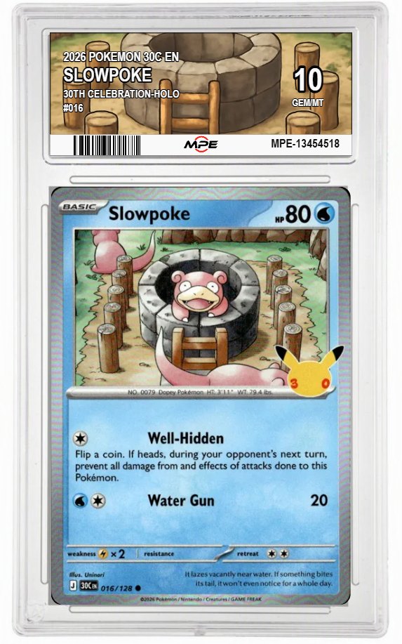 2026 POKEMON 30C EN 30th Celebration-HOLO #016 SLOWPOKE MPE 10 GEM/MT — graded card auctioned from the MPE vault