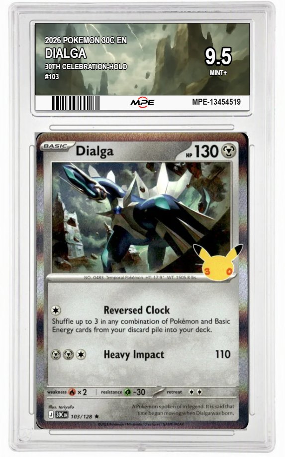 2026 POKEMON 30C EN 30th Celebration-HOLO #103 DIALGA MPE 9.5 MINT+ — graded card auctioned from the MPE vault