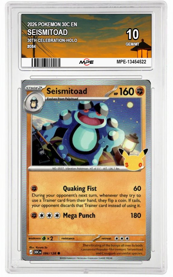 2026 POKEMON 30C EN 30th Celebration-HOLO #084 SEISMITOAD MPE 10 GEM/MT — graded card auctioned from the MPE vault