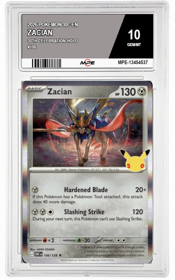 2026 POKEMON 30C EN 30th Celebration-HOLO #106 ZACIAN MPE 10 GEM/MT — graded card auctioned from the MPE vault