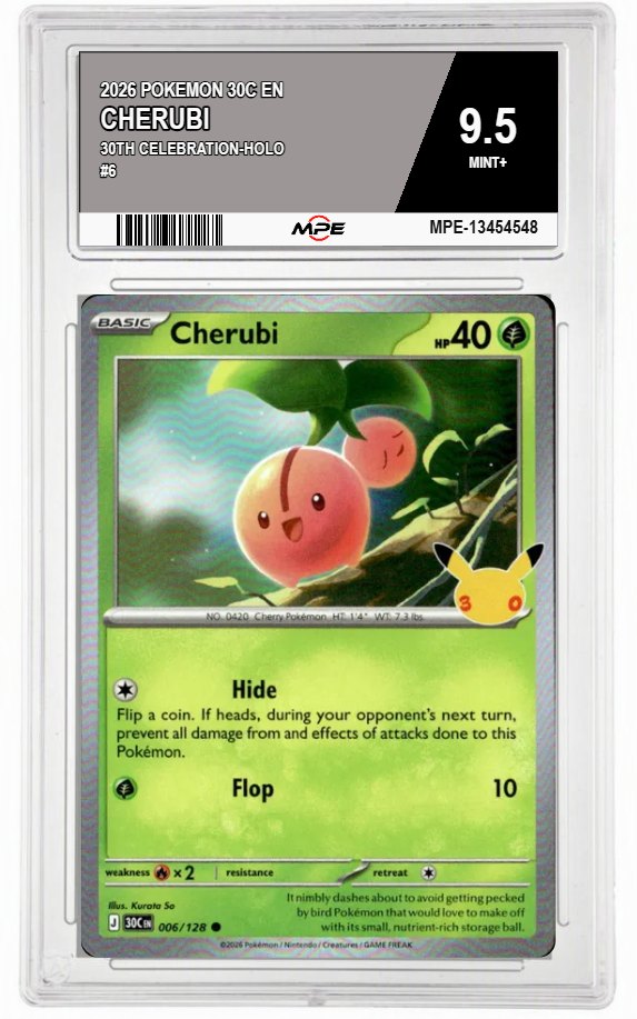 2026 POKEMON 30C EN 30th Celebration-HOLO #6 CHERUBI MPE 9.5 MINT+ — graded card auctioned from the MPE vault