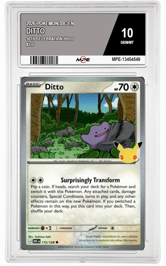 2026 POKEMON 30C EN 30th Celebration-HOLO #115 DITTO MPE 10 GEM/MT — graded card auctioned from the MPE vault