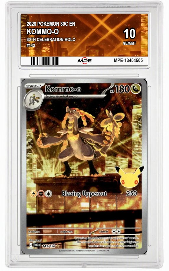 2026 POKEMON 30C EN 30th Celebration-HOLO #143 KOMMO-O MPE 10 GEM/MT — graded card auctioned from the MPE vault