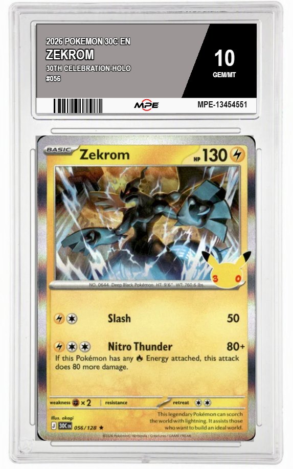 2026 POKEMON 30C EN 30th Celebration-HOLO #056 ZEKROM MPE 10 GEM/MT — graded card auctioned from the MPE vault