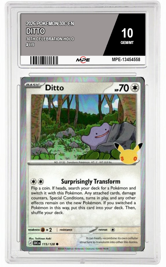 2026 POKEMON 30C EN 30th Celebration-HOLO #115 DITTO MPE 10 GEM/MT — graded card auctioned from the MPE vault