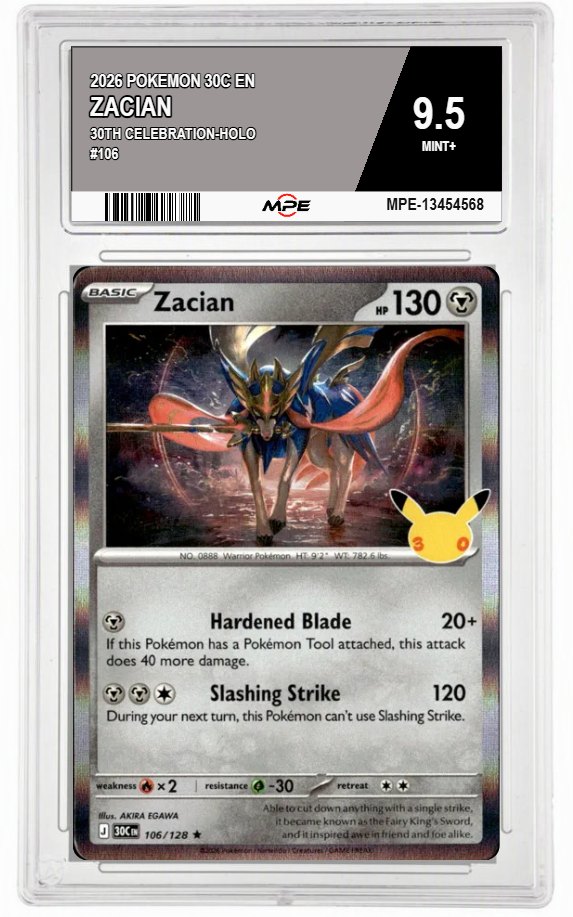 2026 POKEMON 30C EN 30th Celebration-HOLO #106 ZACIAN MPE 9.5 MINT+ — graded card auctioned from the MPE vault