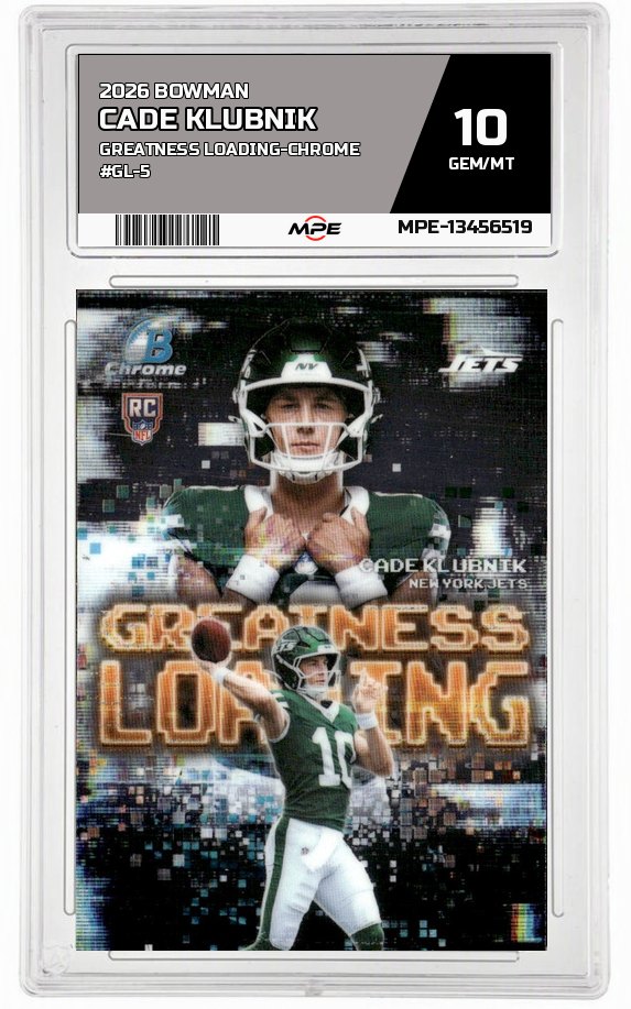 2026 BOWMAN GREATNESS LOADING-CHROME #GL-5 CADE KLUBNIK MPE 10 GEM/MT — graded card auctioned from the MPE vault