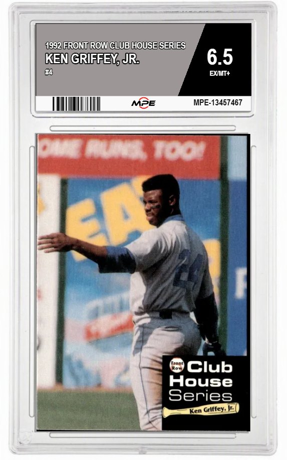 1992 FRONT ROW CLUB HOUSE SERIES #4 KEN GRIFFEY, JR. MPE 6.5 EX/MT+ — graded card auctioned from the MPE vault