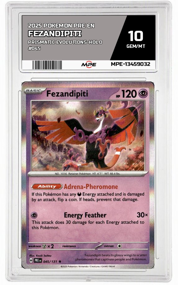 2025 POKEMON PRE EN PRISMATIC EVOLUTIONS-HOLO #045 FEZANDIPITI MPE 10 GEM/MT — graded card auctioned from the MPE vault