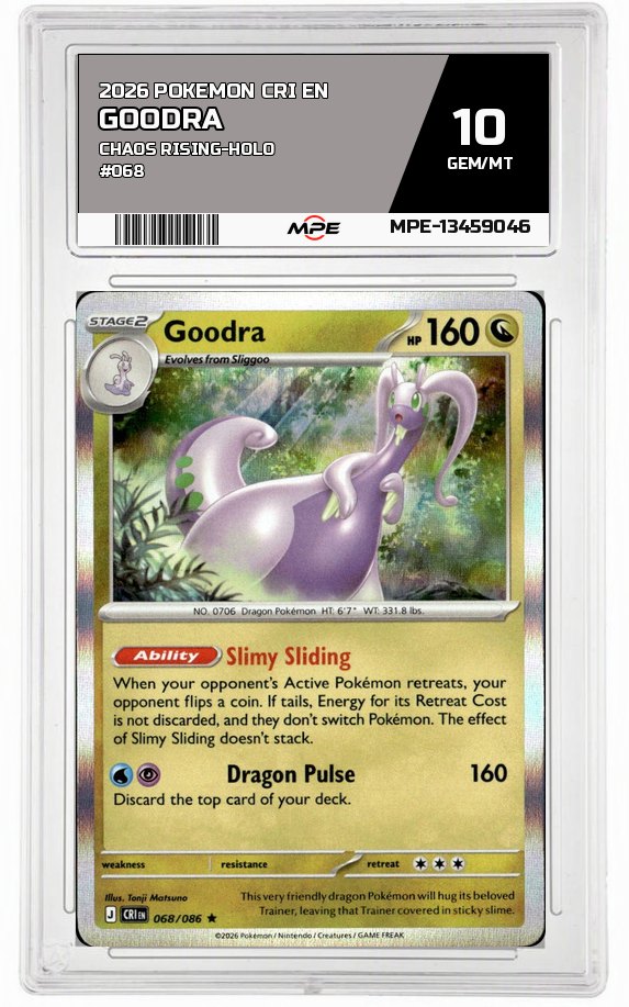 2026 POKEMON CRI EN CHAOS RISING-HOLO #068 GOODRA MPE 10 GEM/MT — graded card auctioned from the MPE vault