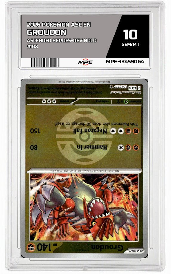 2026 POKEMON ASC EN ASCENDED HEROES-REV HOLO #108 GROUDON MPE 10 GEM/MT — graded card auctioned from the MPE vault