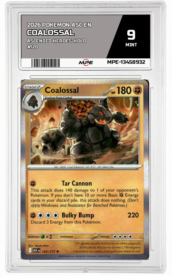 2026 POKEMON ASC EN ASCENDED HEROES-HOLO #120 COALOSSAL MPE 9 MINT — graded card auctioned from the MPE vault