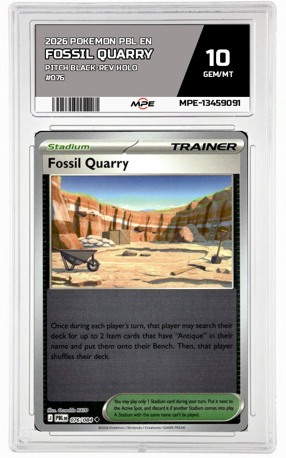 2026 POKEMON PBL EN PITCH BLACK-REV HOLO #076 FOSSIL QUARRY MPE 10 GEM/MT — graded card auctioned from the MPE vault