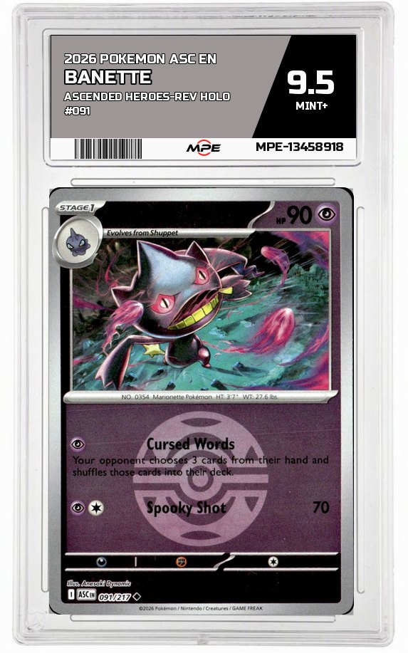 2026 POKEMON ASC EN ASCENDED HEROES-REV HOLO #091 BANETTE MPE 9.5 MINT+ — graded card auctioned from the MPE vault