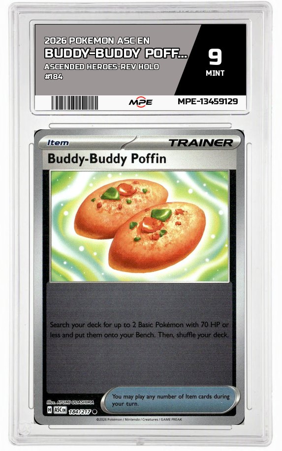 2026 POKEMON ASC EN ASCENDED HEROES-REV HOLO #184 BUDDY-BUDDY POFFIN MPE 9 MINT — graded card auctioned from the MPE vault