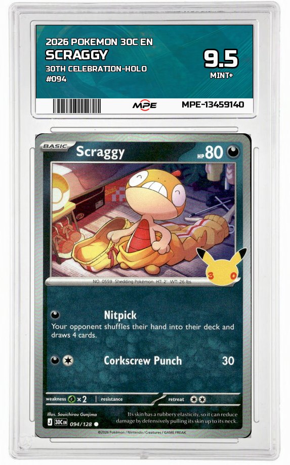 2026 POKEMON 30C EN 30TH CELEBRATION-HOLO #094 SCRAGGY MPE 9.5 MINT+ — graded card auctioned from the MPE vault