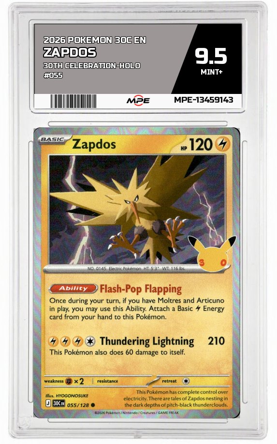 2026 POKEMON 30C EN 30TH CELEBRATION-HOLO #055 ZAPDOS MPE 9.5 MINT+ — graded card auctioned from the MPE vault