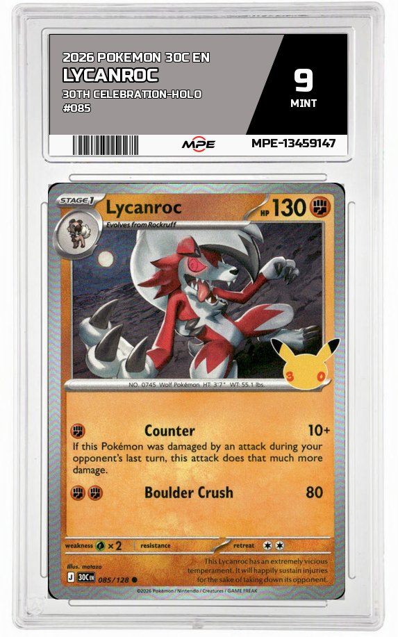 2026 POKEMON 30C EN 30TH CELEBRATION-HOLO #085 LYCANROC MPE 9 MINT — graded card auctioned from the MPE vault