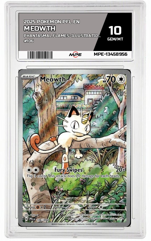 2025 POKEMON PFL EN PHANTASMAL FLAMES-Illustration Rare #106 MEOWTH MPE 10 GEM/MT — graded card auctioned from the MPE vault