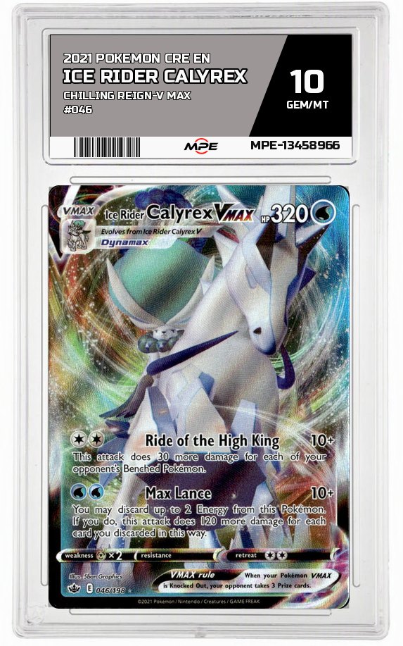 2021 POKEMON CRE EN CHILLING REIGN-V MAX #046 ICE RIDER CALYREX MPE 10 GEM/MT — graded card auctioned from the MPE vault