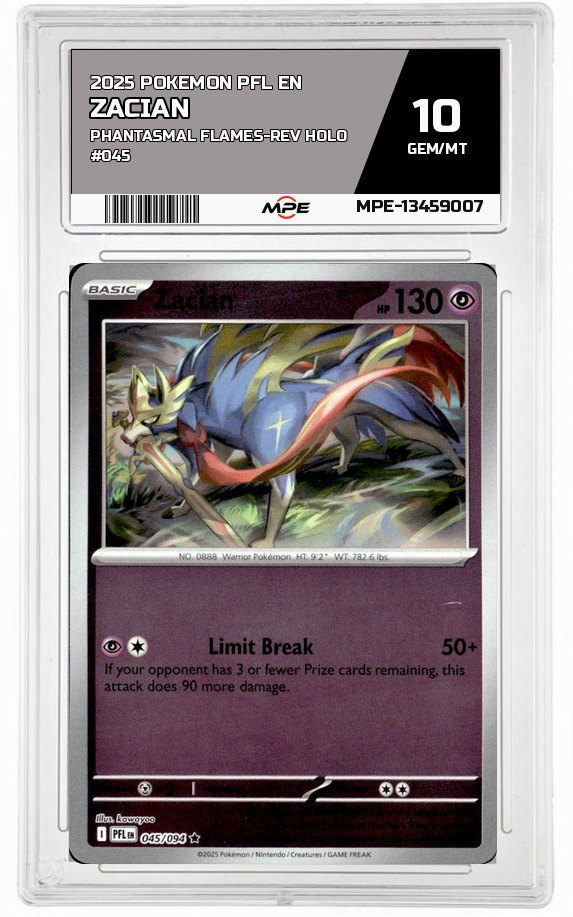 2025 POKEMON PFL EN PHANTASMAL FLAMES-REV HOLO #045 ZACIAN MPE 10 GEM/MT — graded card auctioned from the MPE vault