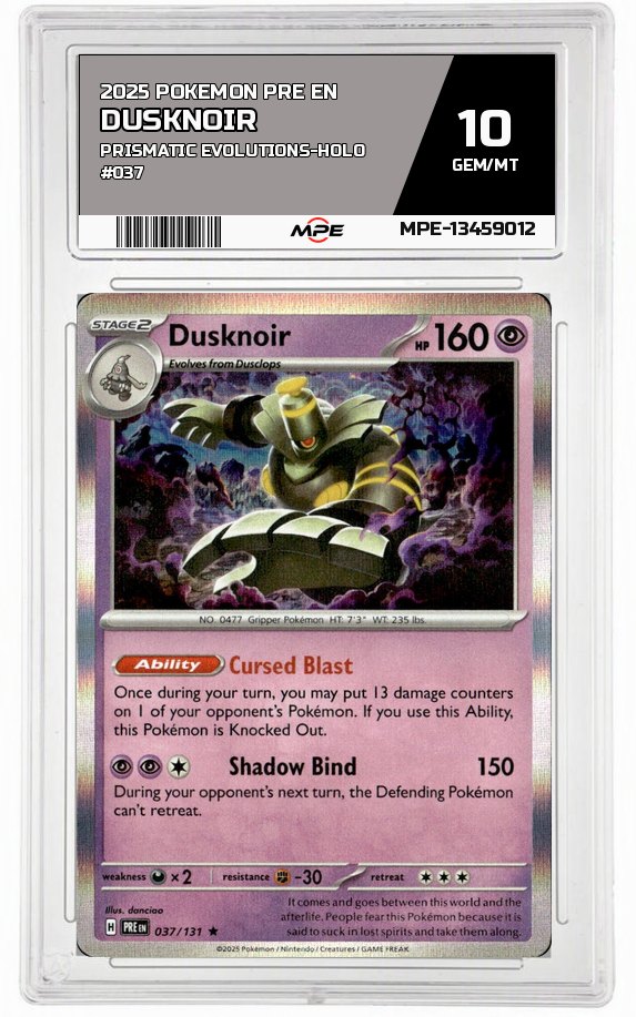 2025 POKEMON PRE EN PRISMATIC EVOLUTIONS-HOLO #037 DUSKNOIR MPE 10 GEM/MT — graded card auctioned from the MPE vault