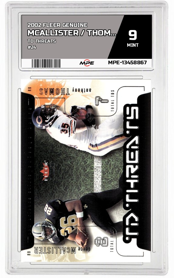 2002 FLEER GENUINE TD THREATS #24 MCALLISTER / THOMAS MPE 9 MINT — graded card auctioned from the MPE vault