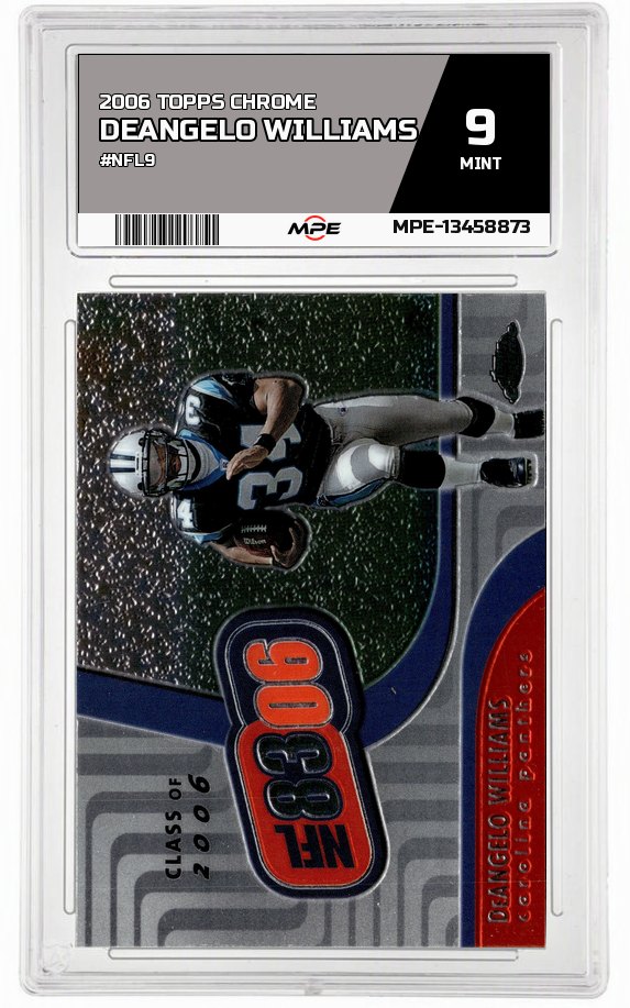 2006 TOPPS CHROME #NFL9 DEANGELO WILLIAMS MPE 9 MINT — graded card auctioned from the MPE vault