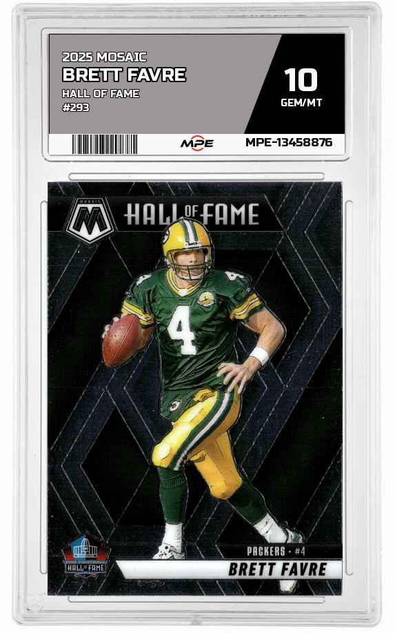 2025 MOSAIC HALL OF FAME #293 BRETT FAVRE MPE 10 GEM/MT — graded card auctioned from the MPE vault
