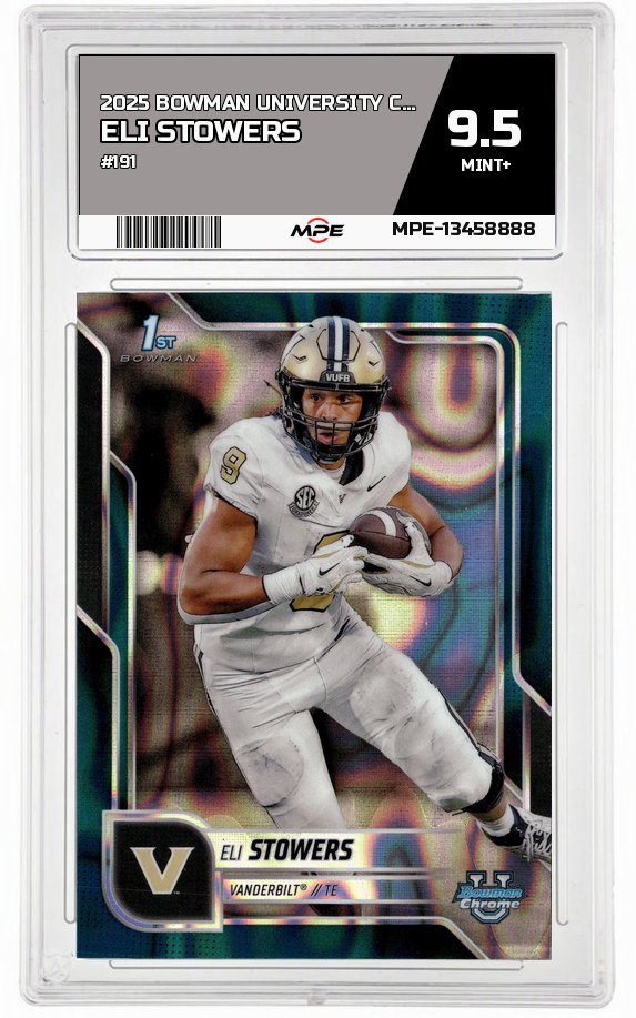 2025 BOWMAN UNIVERSITY CHROME #191 ELI STOWERS MPE 9.5 MINT+ — graded card auctioned from the MPE vault