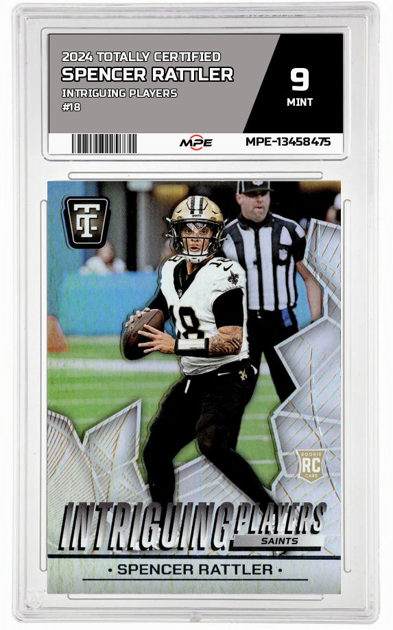 2024 TOTALLY CERTIFIED INTRIGUING PLAYERS #18 SPENCER RATTLER MPE 9 MINT — graded card auctioned from the MPE vault